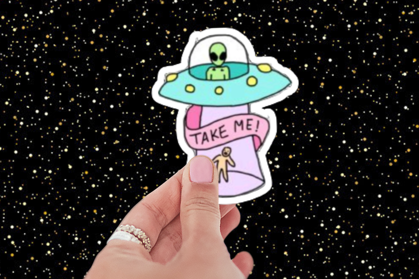 3 inch Take Me Alien Spaceship Sticker (Water Resitant)