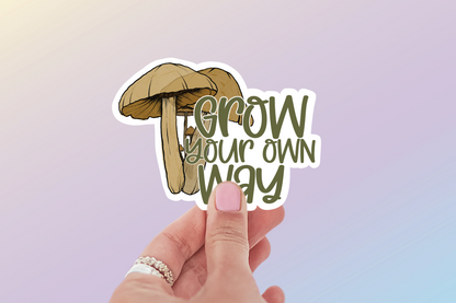 Grow Your Own Way Mushroom Sticker