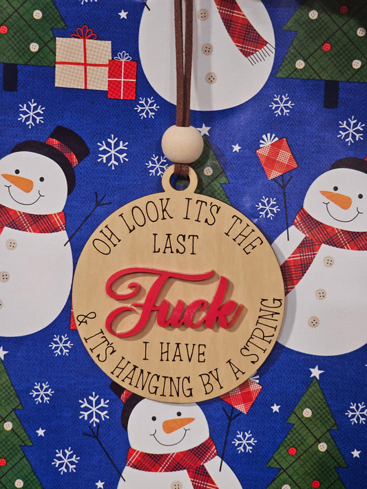 My Last Fuck - Wooden Ornament