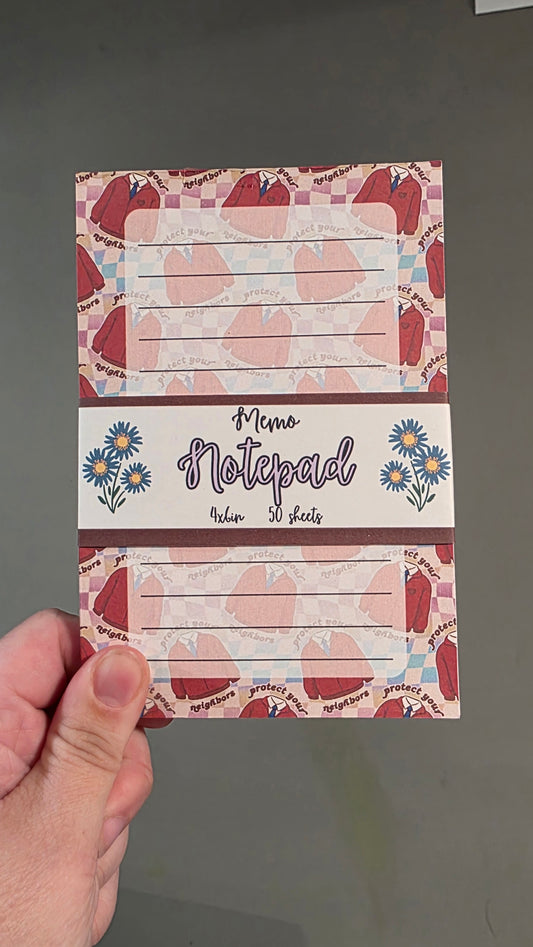Protect your Neighbors Memo Notepad