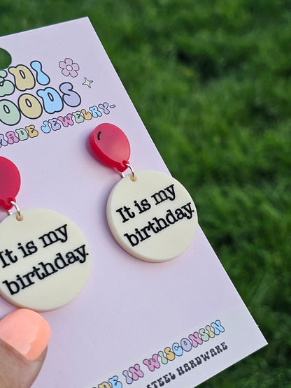 It is my Birthday Medallion Earrings