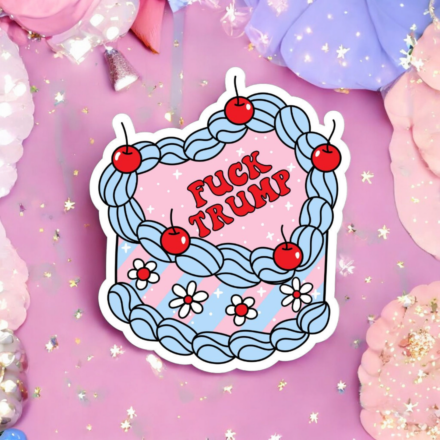 Fuck Trump Girly Pop Cake - 3 Inch Glossy Waterproof Sticker